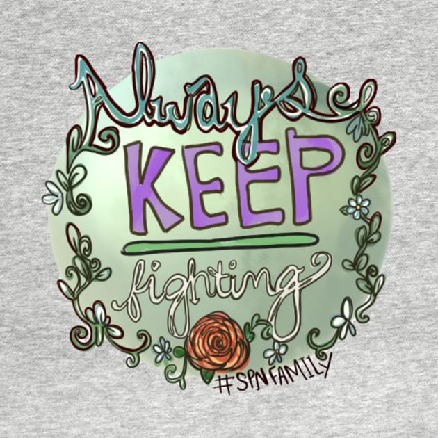 Supernatural Always Keep Fighting Sticker by meganellyse